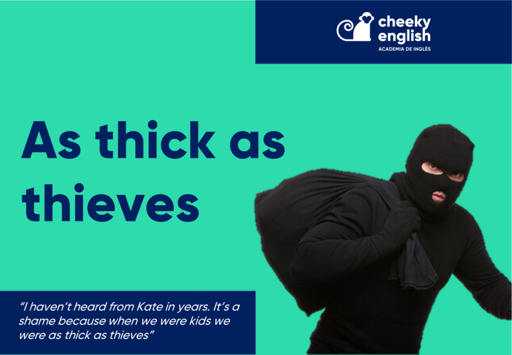 Academia de inglés en Murcia thick as thieves